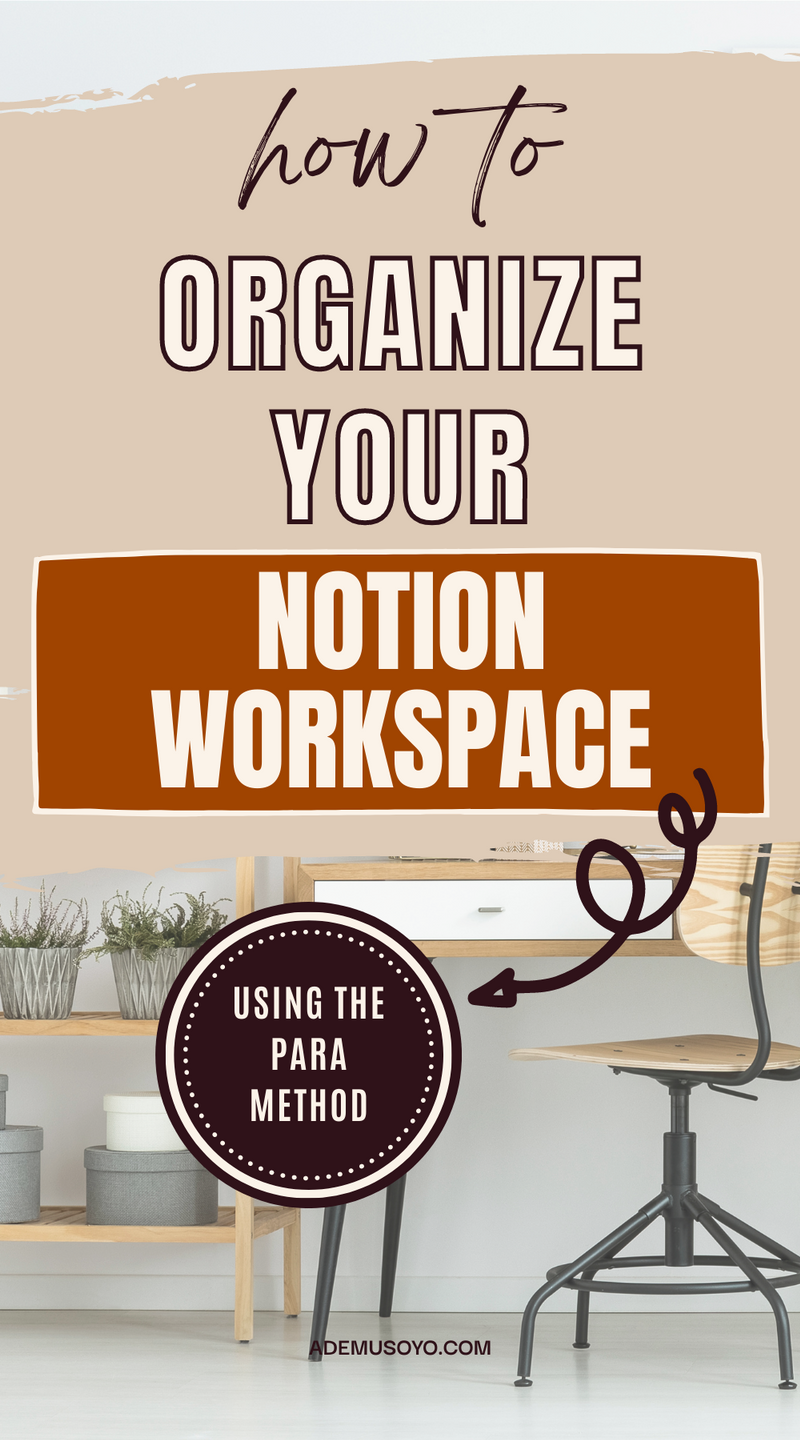 Organize your Notion Workspace using the PARA Method